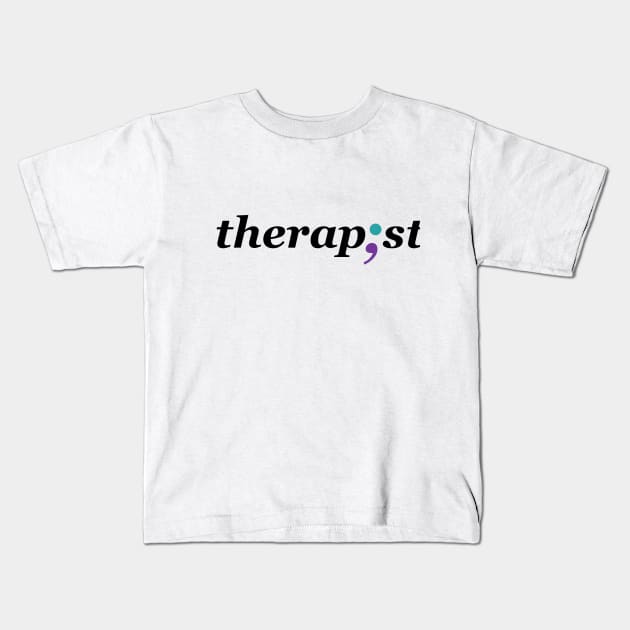 Therapist Semicolon - Mental Health Awareness Design Kids T-Shirt by Creative Expression By Corine